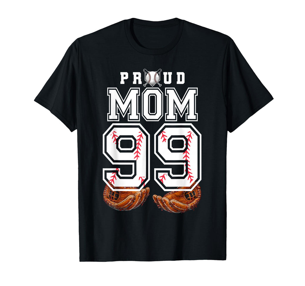 Proud Mom Baseball Player Number 99 Game T-Shirt - Minimalist Print Unisex - T-Shirt, Sweatshirt, Hoodie