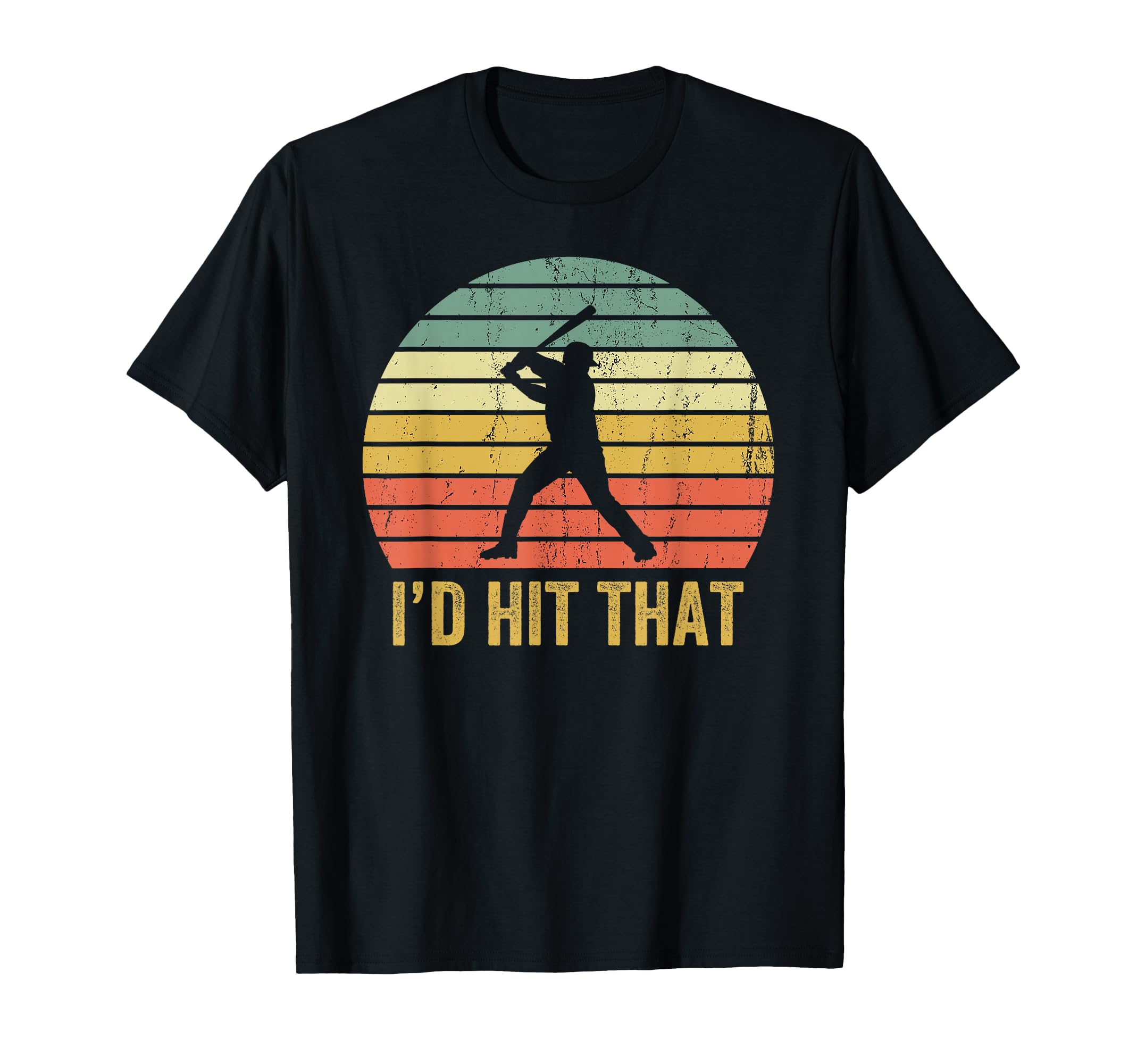 Baseball Player Funny Id Hit That T-Shirt - Novelty Apparel Men Women - T-Shirt, Sweatshirt, Hoodie