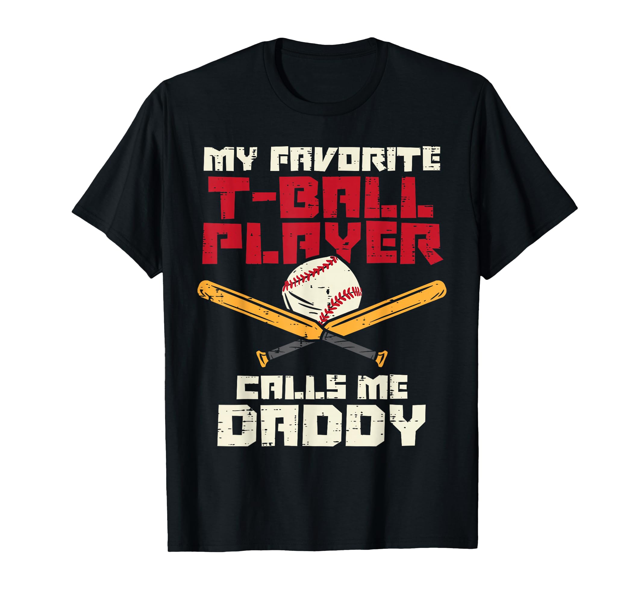 Favorite Tball Player Daddy Baseball T-Shirt - Custom Art Print Unisex - T-Shirt, Sweatshirt, Hoodie