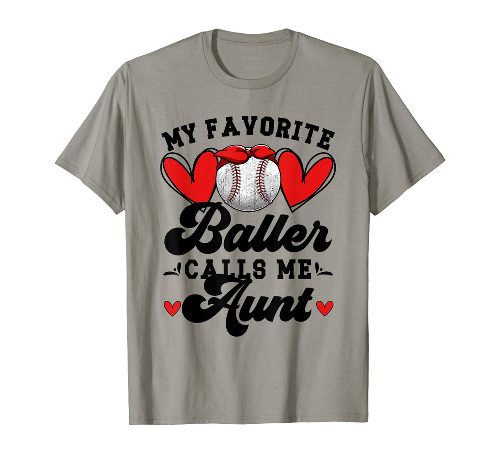 Favorite Baller Baseball Aunt T-Shirt - Fun Novelty Design for Adults - T-Shirt, Sweatshirt, Hoodie