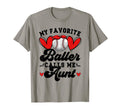 Favorite Baller Baseball Aunt T-Shirt - Fun Novelty Design for Adults - T-Shirt, Sweatshirt, Hoodie