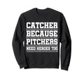 Baseball Catcher Funny Baseball Sweatshirt - Custom Art Print for Adults - T-Shirt, Sweatshirt, Hoodie