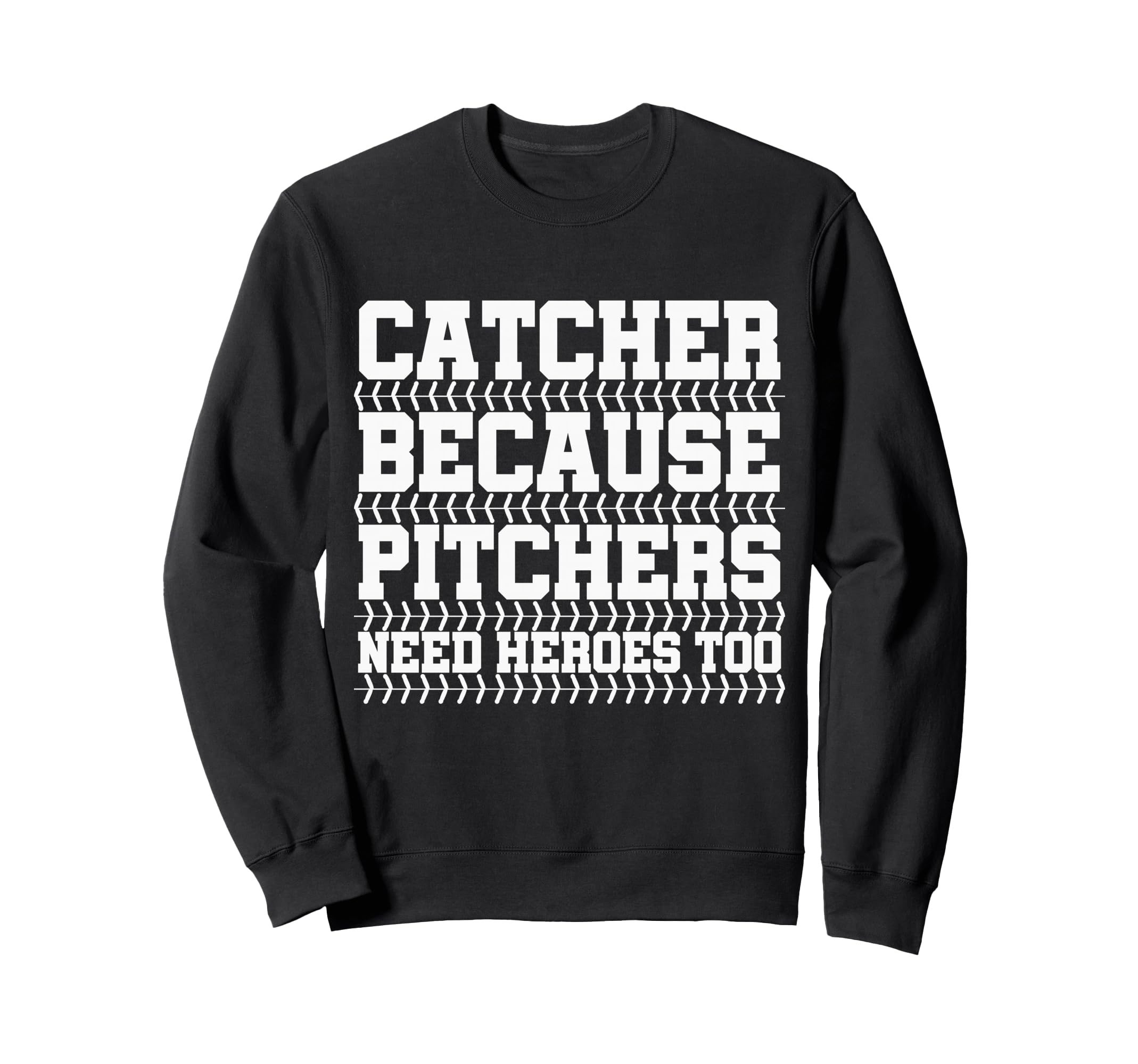 Baseball Catcher Funny Baseball Sweatshirt - Custom Art Print for Adults - T-Shirt, Sweatshirt, Hoodie