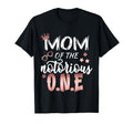 Mom Notorious One Old School Hip Hop 1St T-Shirt - Trendy Graphic Unisex - T-Shirt, Sweatshirt, Hoodie