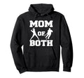Mom Both Funny Baseball Hockey Mom Hoodie - Novelty Apparel for Adults - T-Shirt, Sweatshirt, Hoodie