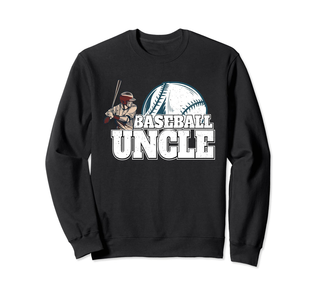 Baseball Player Calls Me Uncle Sweatshirt - Custom Art Print Unisex - T-Shirt, Sweatshirt, Hoodie