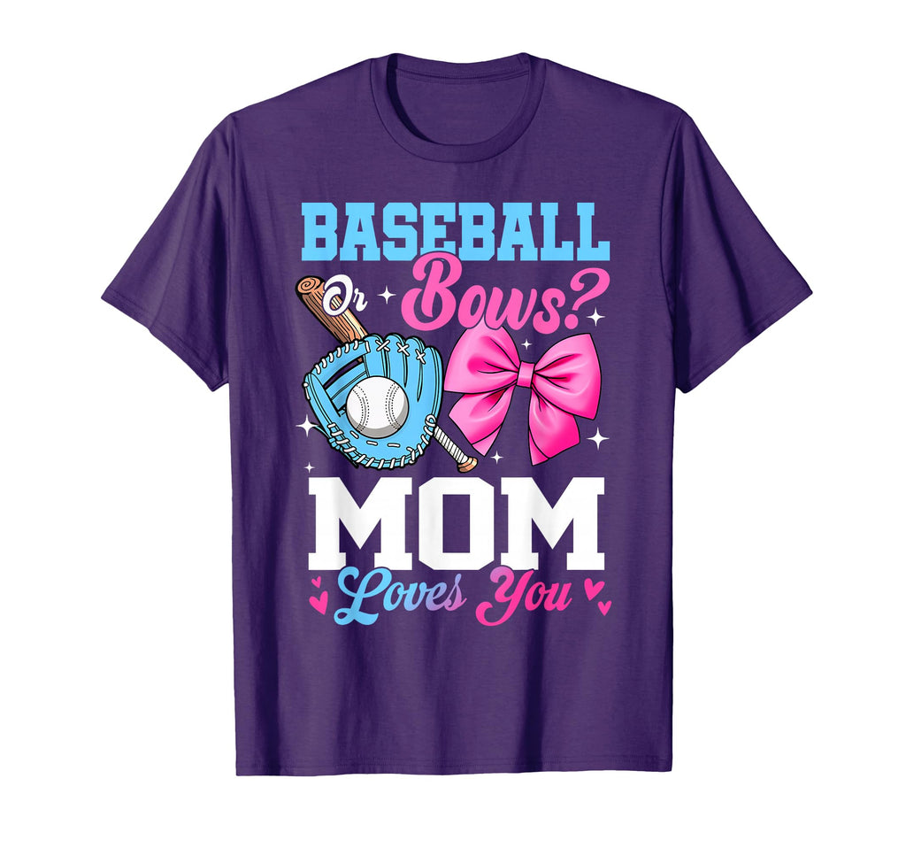 Baseball Or Bows Your Mom Loves T-Shirt - Fun Novelty Design for Adults - T-Shirt, Sweatshirt, Hoodie
