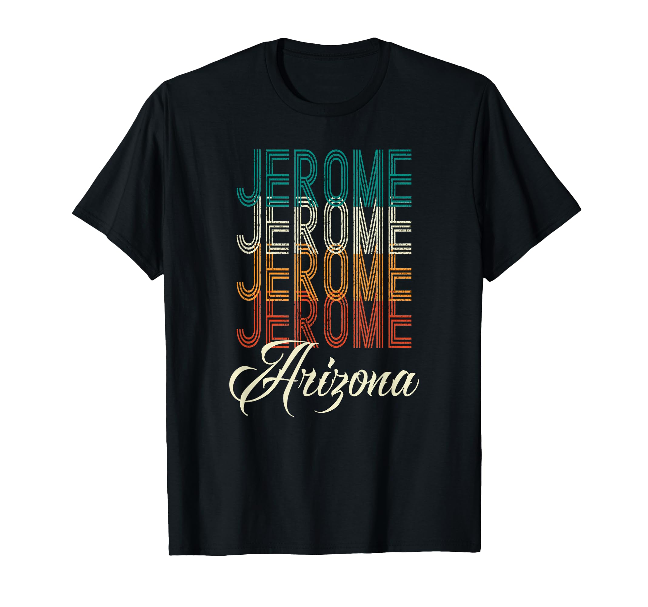 Distressed Jerome Arizona T-Shirt - Graphic Print Men Women - T-Shirt, Sweatshirt, Hoodie