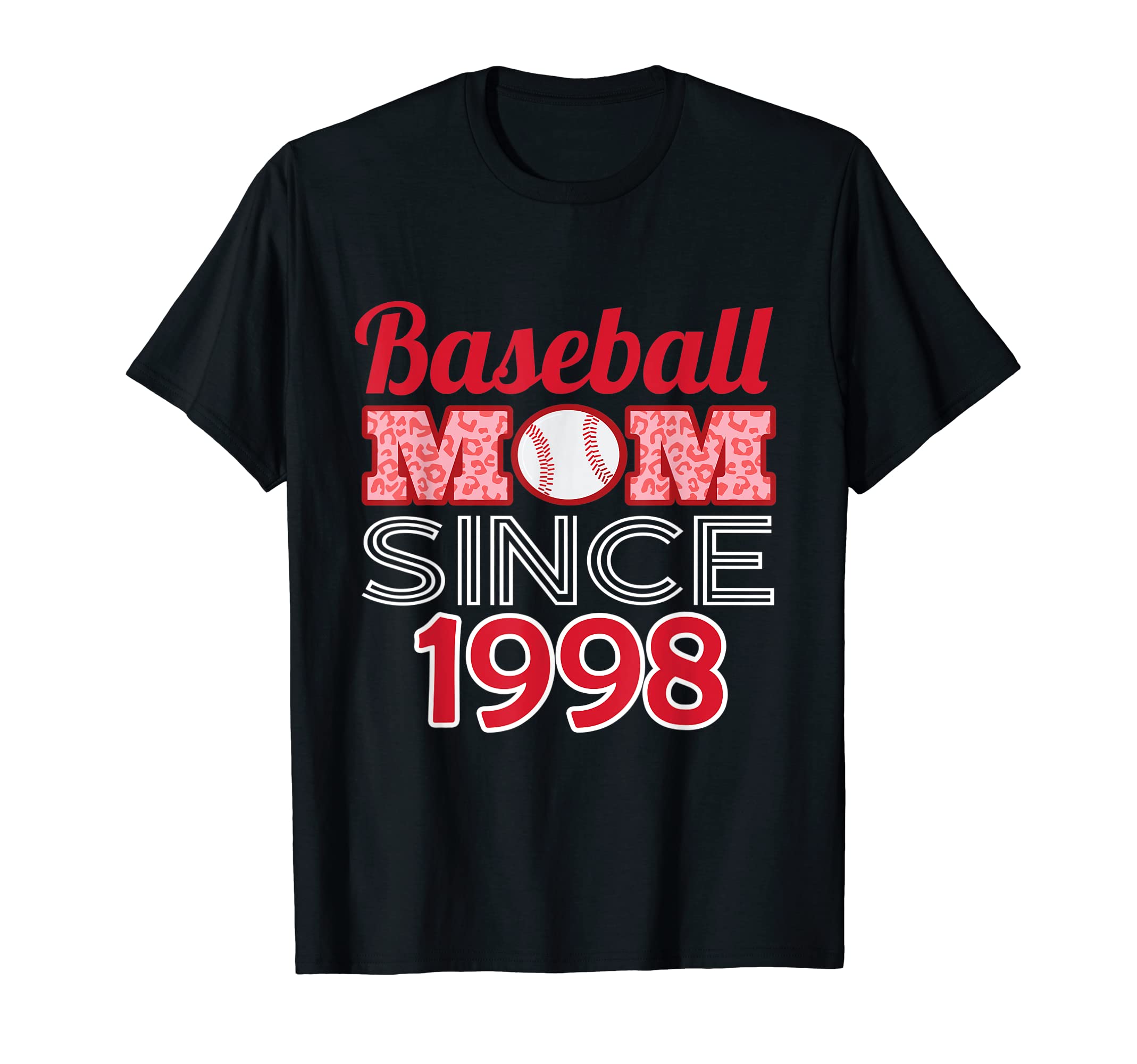 Baseball Mom Since 1998 T-Shirt - Graphic Print for Adults - T-Shirt, Sweatshirt, Hoodie