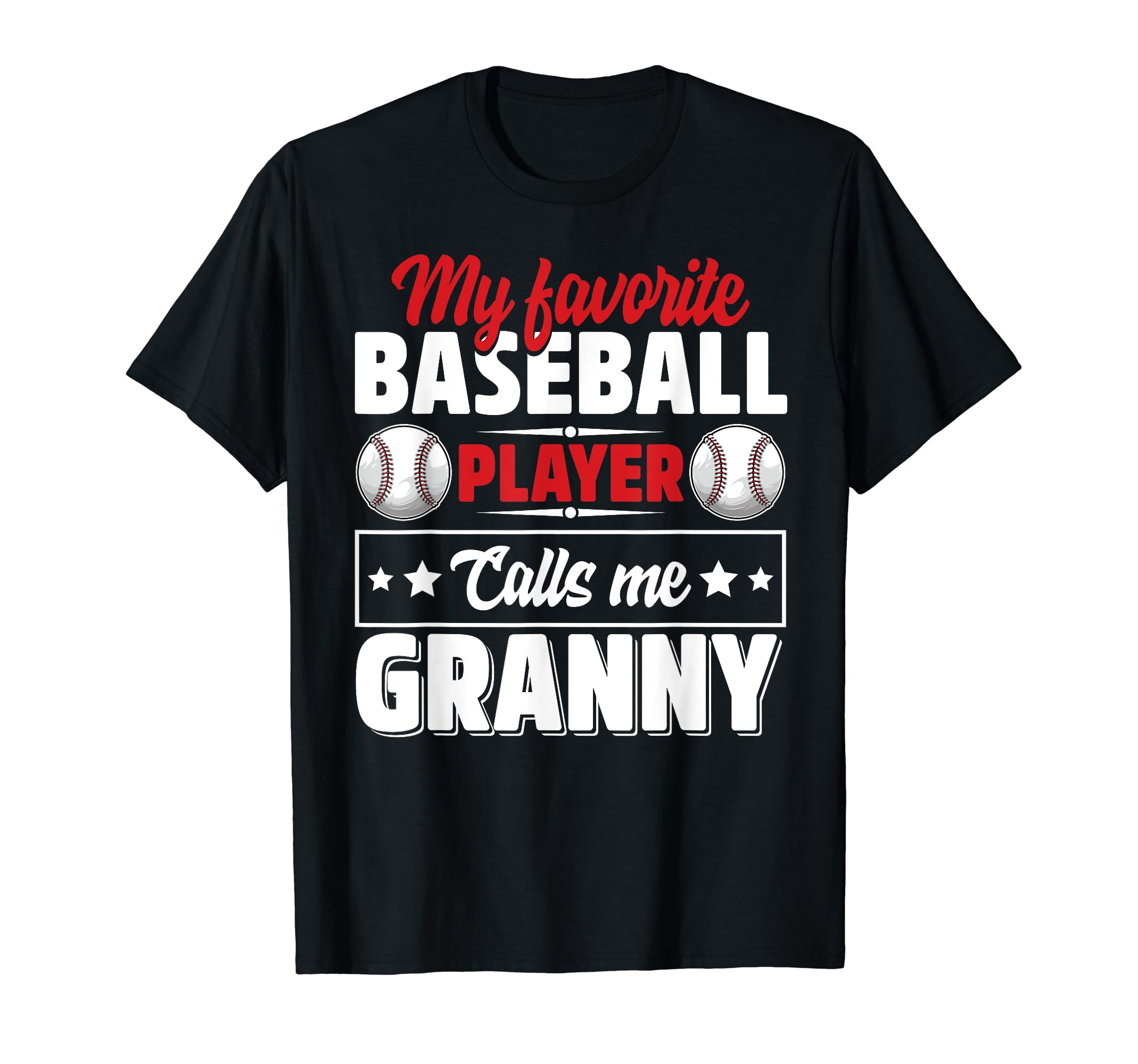 My Favorite Baseball Player Calls Me T-Shirt - Unique Graphic Unisex - T-Shirt, Sweatshirt, Hoodie