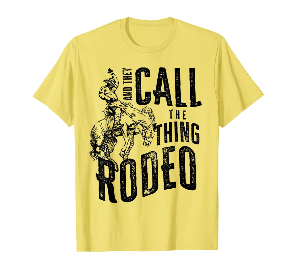 Cowboy Horsing Desert And They Call T-Shirt - Custom Art Print for Adults - T-Shirt, Sweatshirt, Hoodie
