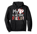 That Field Baseball Mom Baseball Hoodie - Custom Art Print Men Women - T-Shirt, Sweatshirt, Hoodie