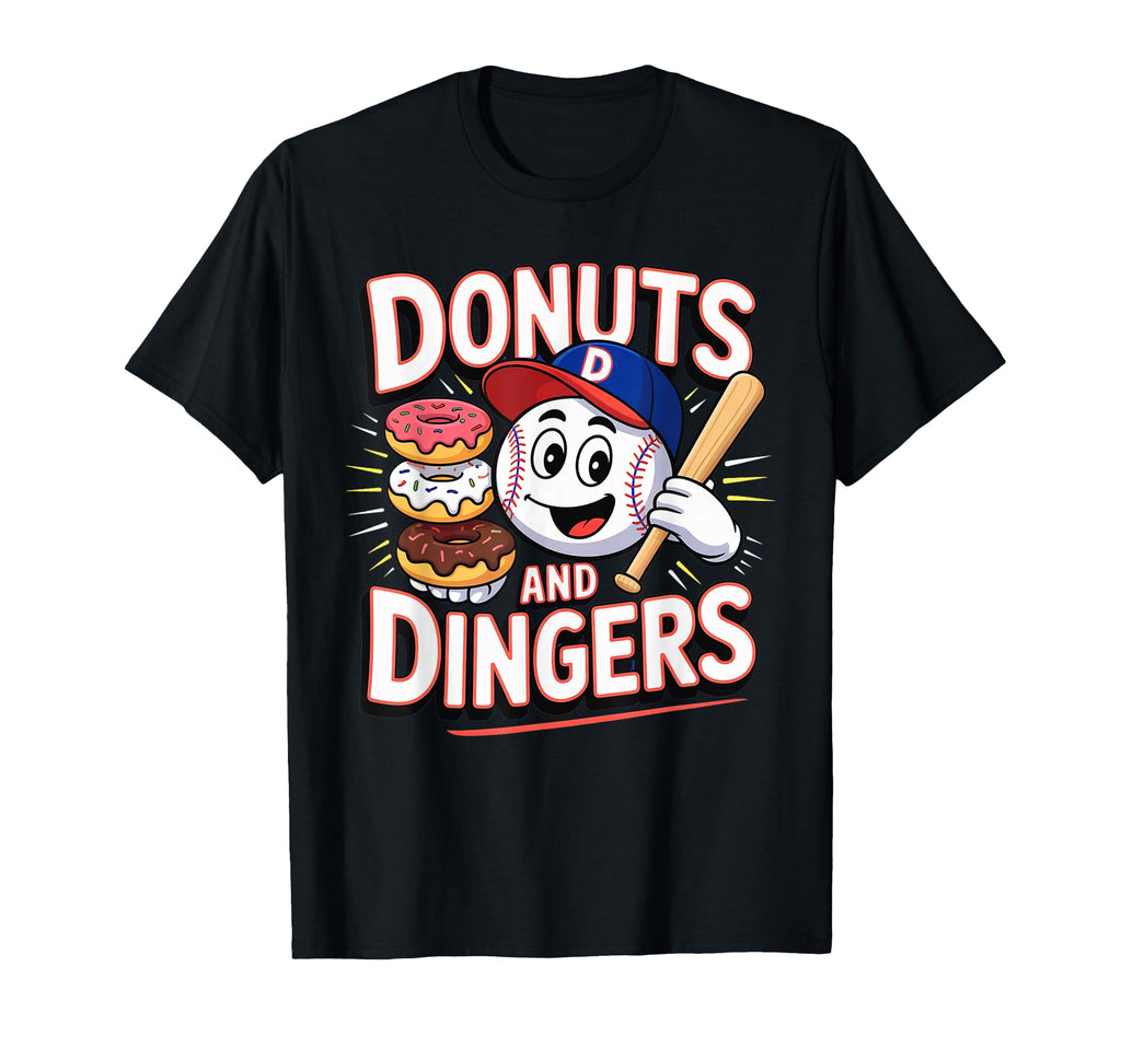 Donuts And Dingers Baseball T-Shirt - Casual Everyday Wear for Adults - T-Shirt, Sweatshirt, Hoodie