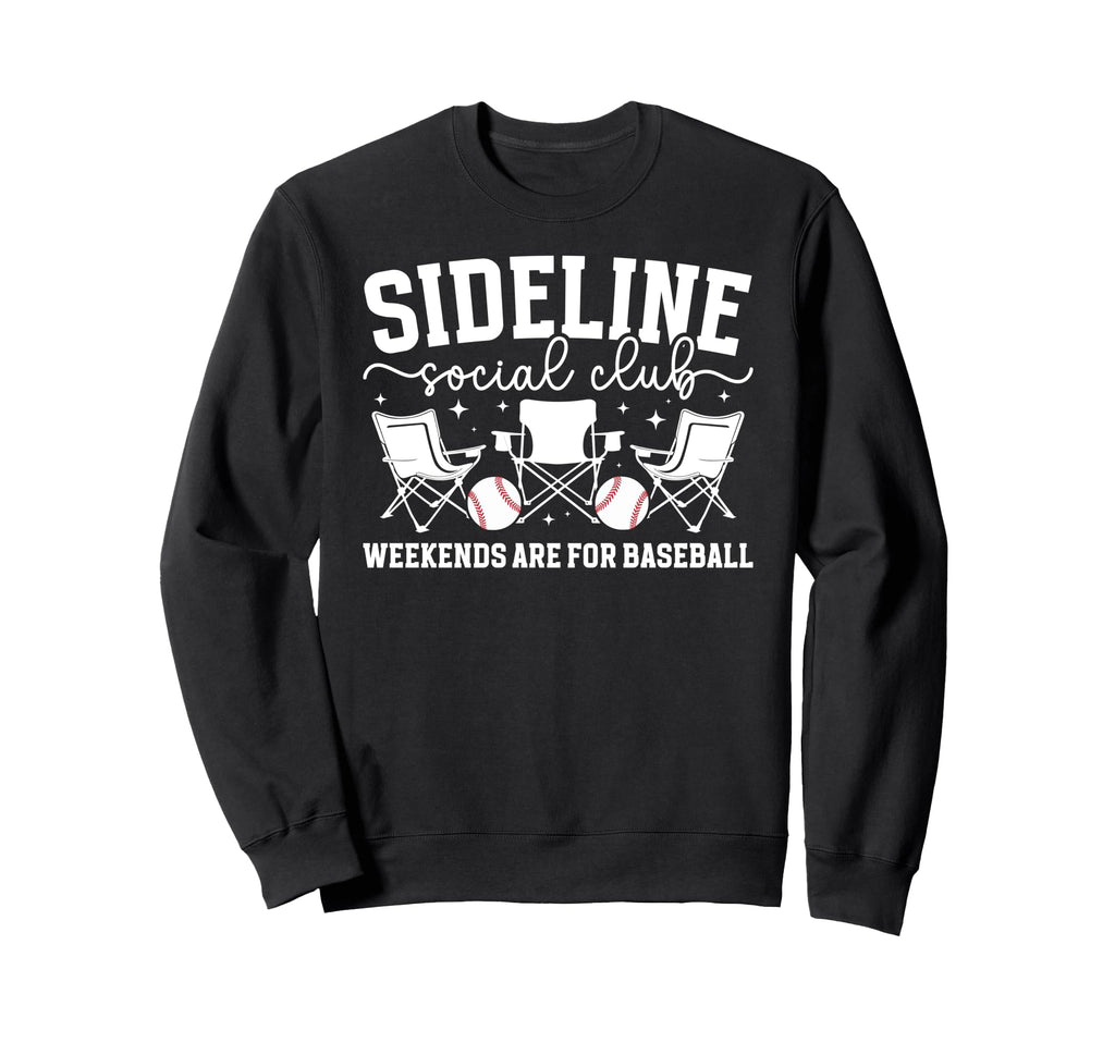 Sideline Social Club Baseball Mom Sweatshirt - Unique Graphic for Adults - T-Shirt, Sweatshirt, Hoodie