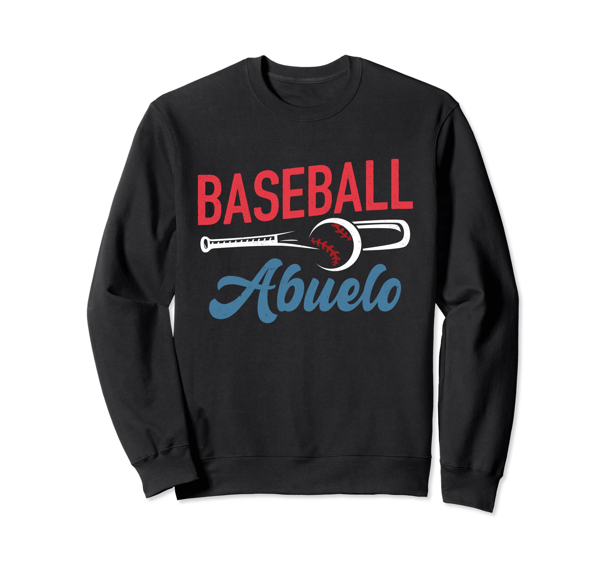 Baseball Abuelo Life Happy Sweatshirt - Fun Novelty Design for Adults - T-Shirt, Sweatshirt, Hoodie