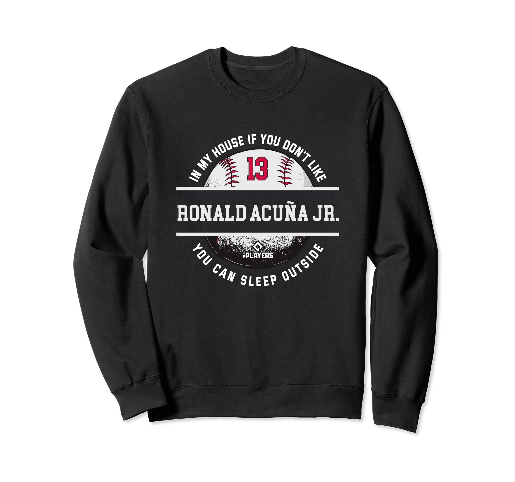 My House Ronald Acuna Jr Fans Sweatshirt - Minimalist Print for Adults - T-Shirt, Sweatshirt, Hoodie