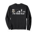 Im This Old Cassette Tape Floppy Sweatshirt - Fun Novelty Design Unisex - T-Shirt, Sweatshirt, Hoodie
