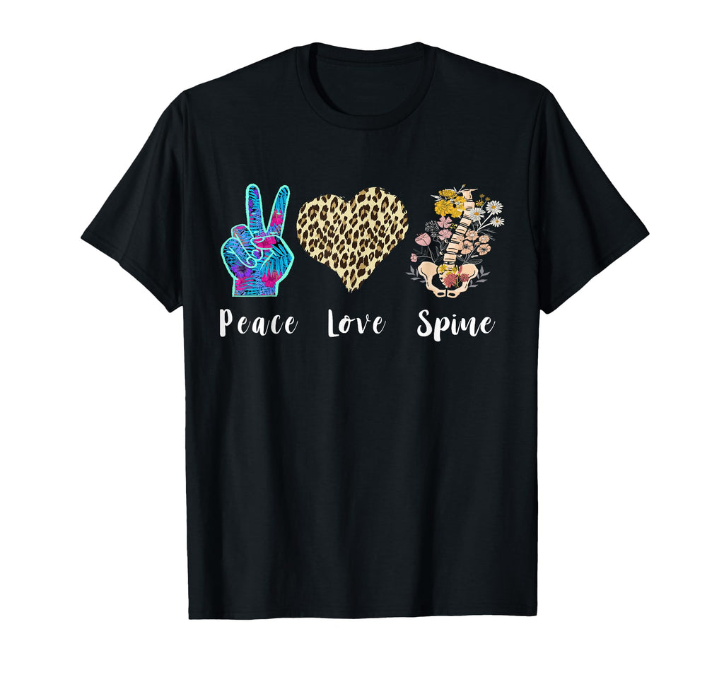 Love Peace Spine Chiropractic Assistant T-Shirt - Graphic Print Men Women - T-Shirt, Sweatshirt, Hoodie