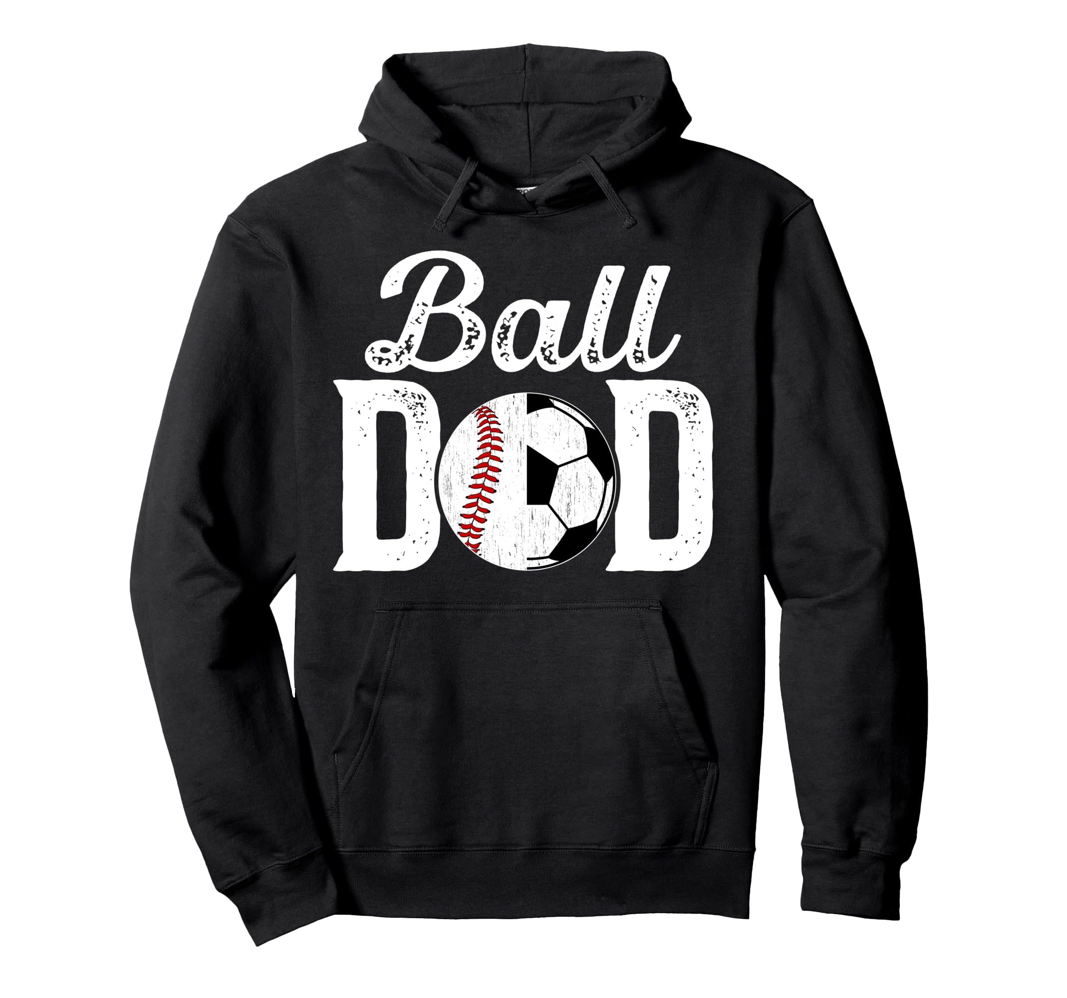 Ball Dad Baseball Soccer Dad Soccer Hoodie - Streetwear Style Unisex - T-Shirt, Sweatshirt, Hoodie