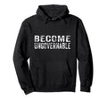 Become Ungovernable Hoodie - Casual Everyday Wear for Adults - T-Shirt, Sweatshirt, Hoodie