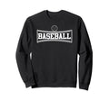 Baseball Lover Funny Baseball Sweatshirt - Trendy Graphic Men Women - T-Shirt, Sweatshirt, Hoodie
