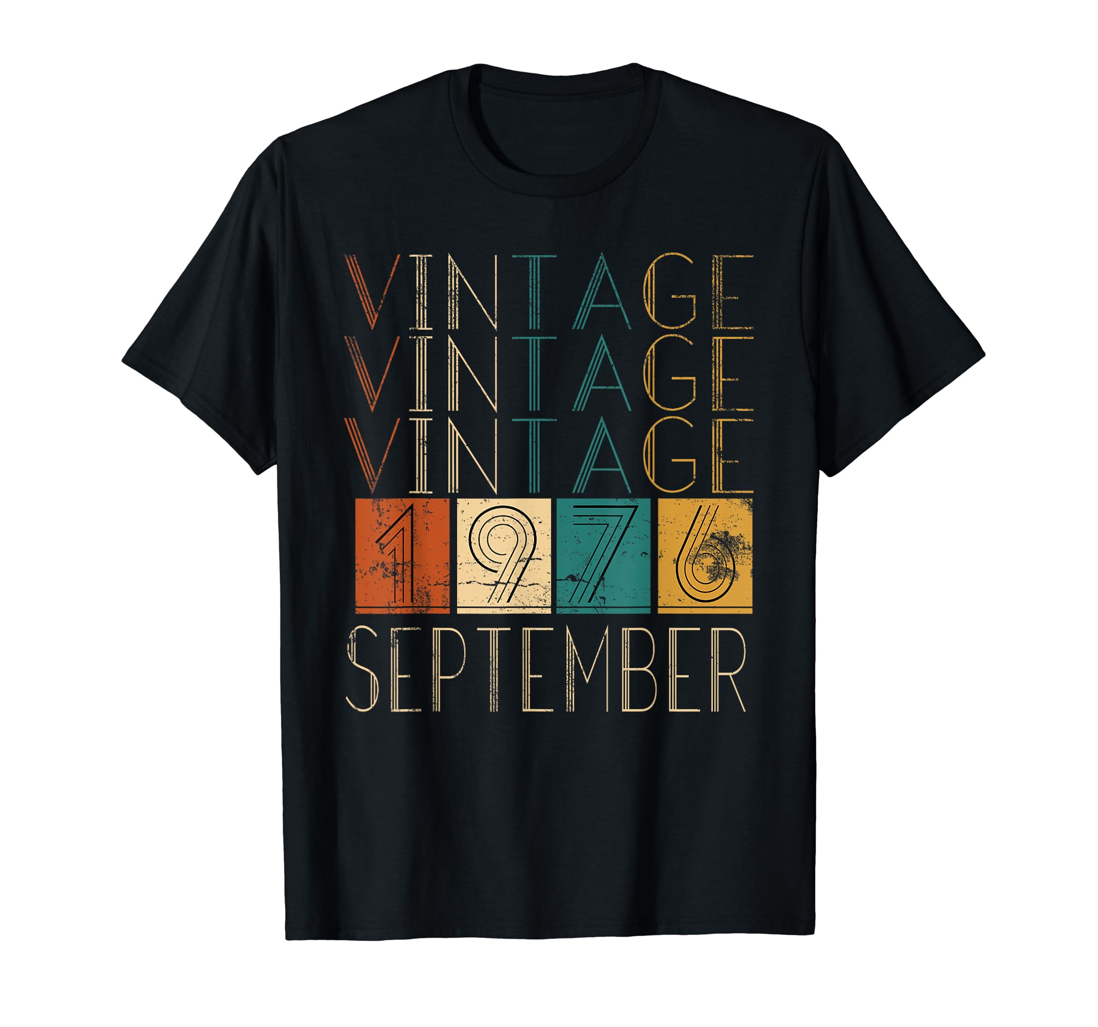 Distressed September 1976 Tshirts T-Shirt - Casual Everyday Wear Unisex - T-Shirt, Sweatshirt, Hoodie