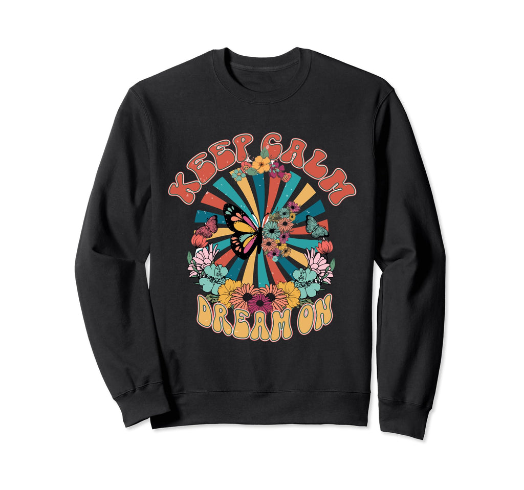 Keep Calm Dream Hippie Vibes Boho Sweatshirt - Unique Graphic for Adults - T-Shirt, Sweatshirt, Hoodie