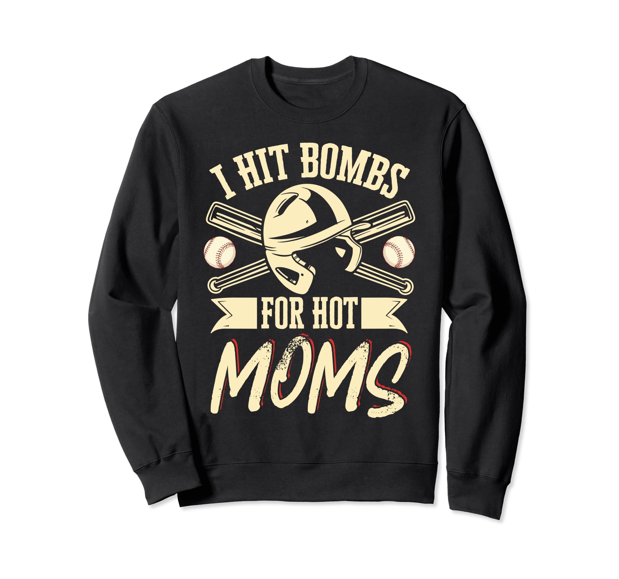 I Hit Bombs Hot Moms Baseball Sweatshirt - Minimalist Print for Adults - T-Shirt, Sweatshirt, Hoodie