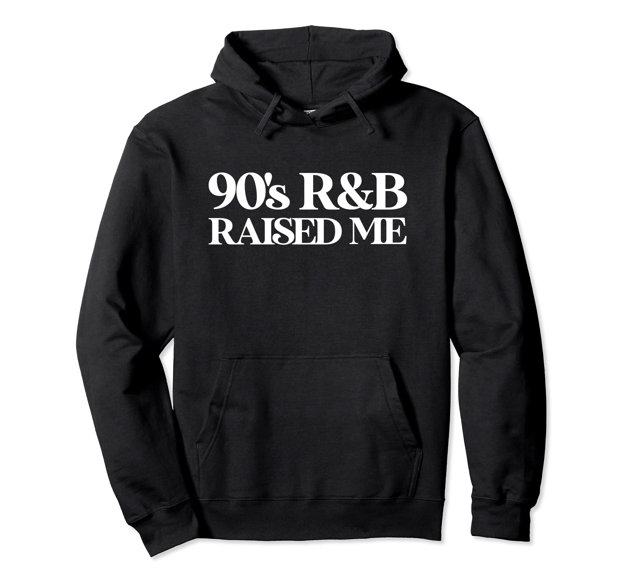 90S Throwback Oldschool 90S R B Raised Me Hoodie - Aesthetic Graphic Unisex - T-Shirt, Sweatshirt, Hoodie