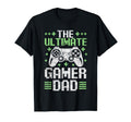 Gamer Dad Fathers Day Ultimate T-Shirt - Casual Everyday Wear Men Women - T-Shirt, Sweatshirt, Hoodie