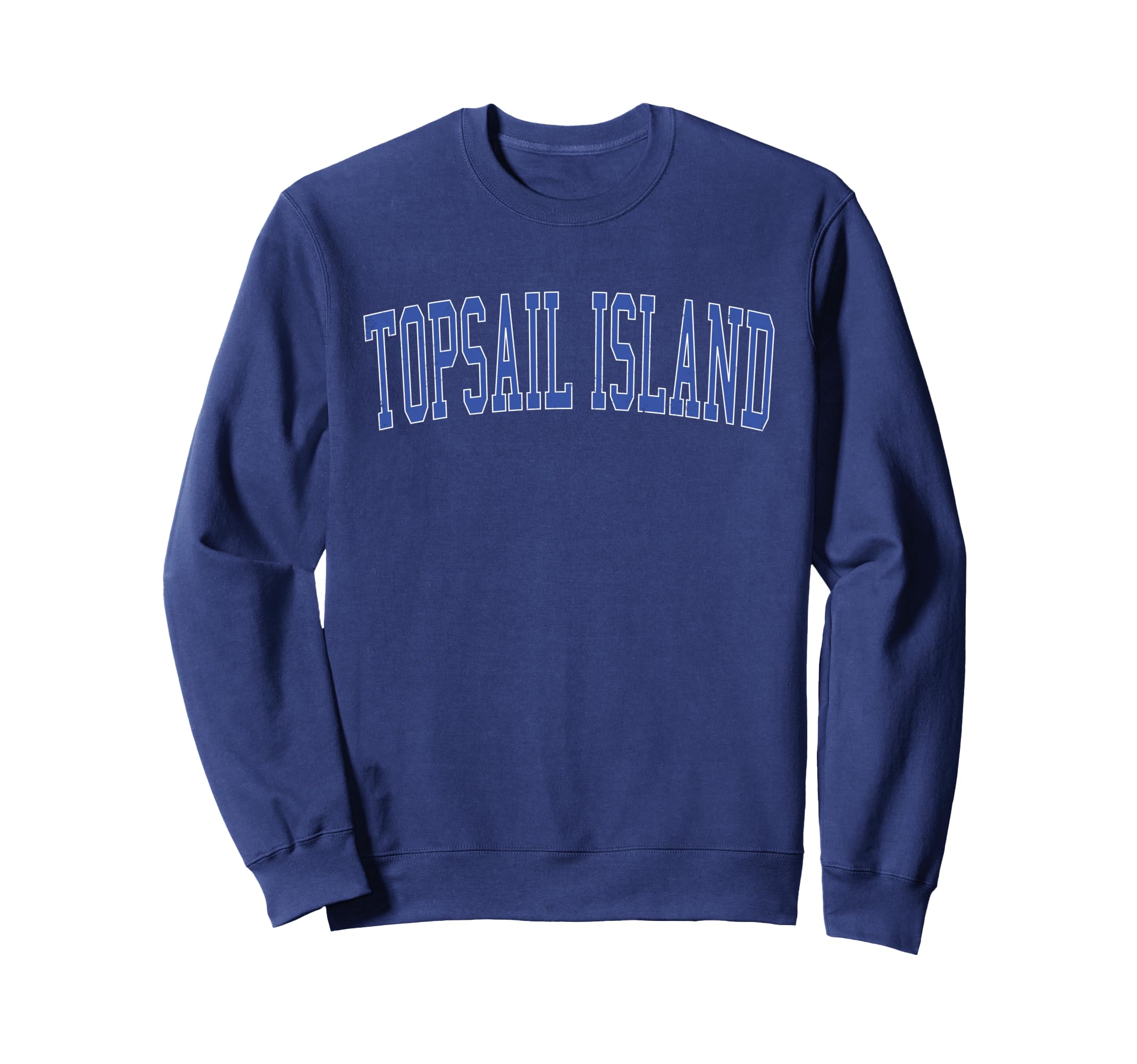 Topsail Island Distressed Blue Sweatshirt - Aesthetic Graphic Unisex - T-Shirt, Sweatshirt, Hoodie