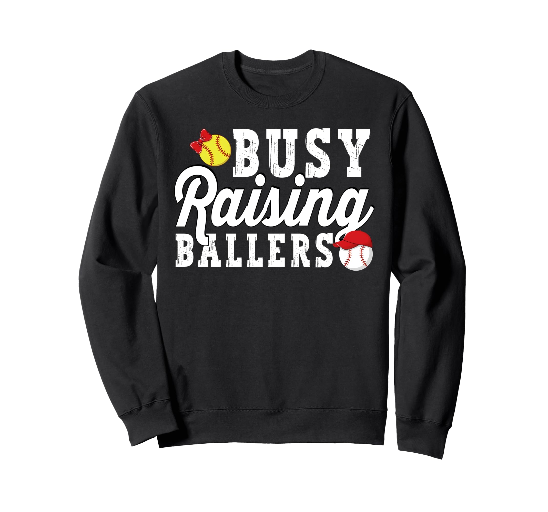 Busy Raising Ballers Softball Sweatshirt - Graphic Print for Adults - T-Shirt, Sweatshirt, Hoodie