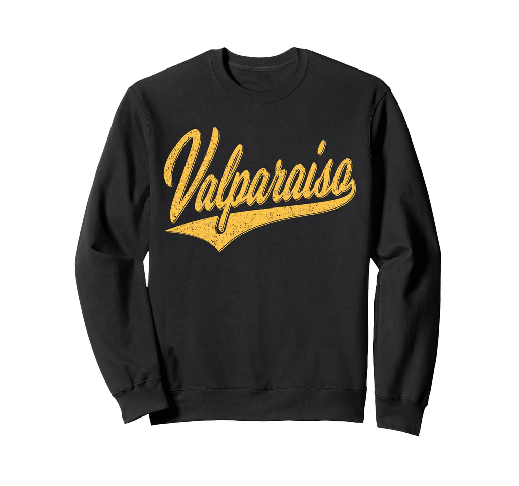 City Valparaiso Valpo Varsity Script Sweatshirt - Unique Graphic Unisex - T-Shirt, Sweatshirt, Hoodie