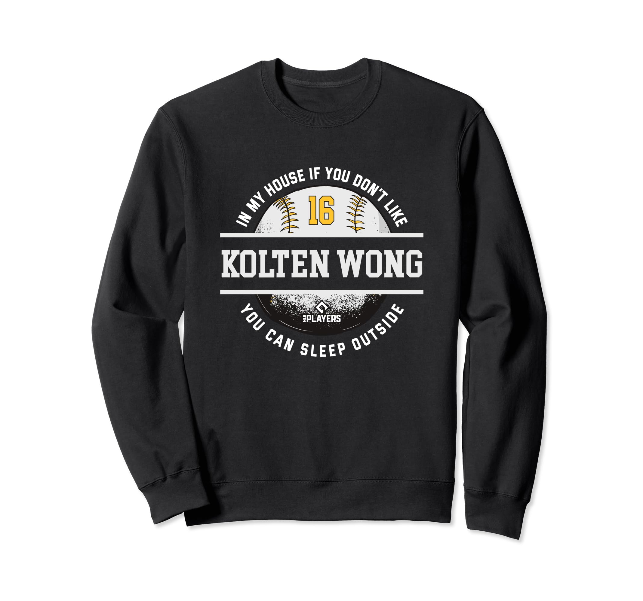 My House Kolten Wong Mlb Players Sweatshirt - Streetwear Style Men Women - T-Shirt, Sweatshirt, Hoodie