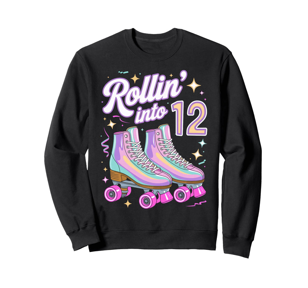 Rollin Into 12 Roller Skating 12Th Sweatshirt - Novelty Apparel for Adults - T-Shirt, Sweatshirt, Hoodie