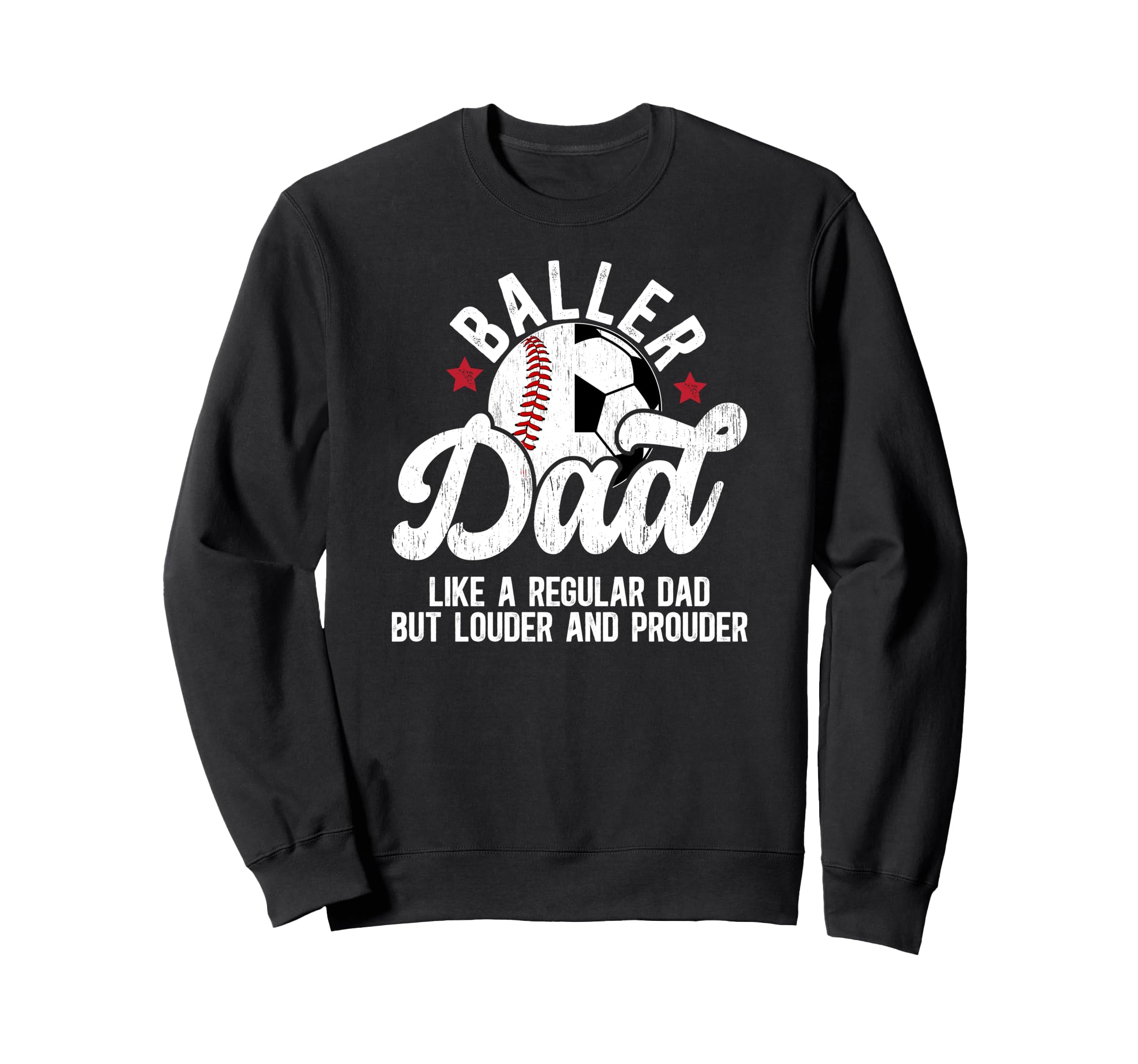 Baller Dad Definition Soccer Sweatshirt - Unique Graphic for Adults - T-Shirt, Sweatshirt, Hoodie