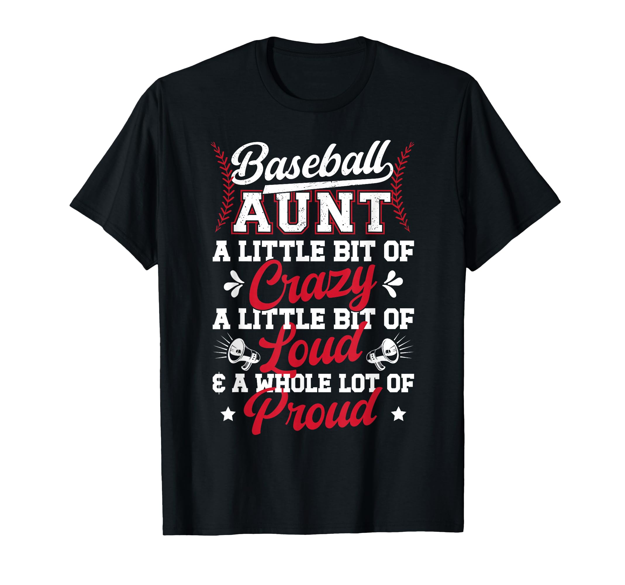 Baseball Aunt Crazy Loud Auntie Baseball T-Shirt - Graphic Print Men Women - T-Shirt, Sweatshirt, Hoodie