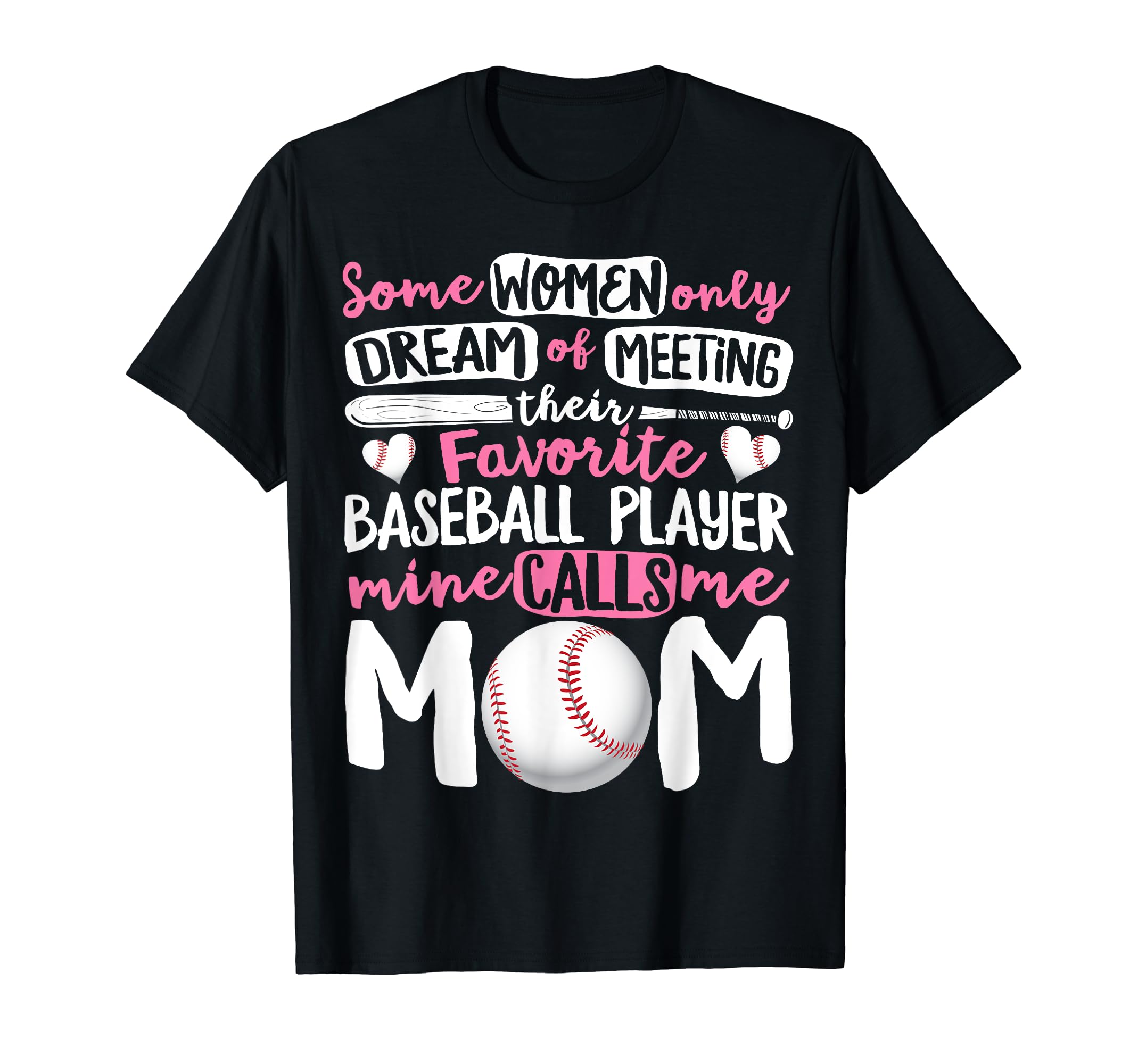 Some Only Dream Baseball Player Calls T-Shirt - Novelty Apparel Men Women - T-Shirt, Sweatshirt, Hoodie
