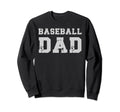 Baseball Dad Fathers Day Sweatshirt - Custom Art Print Men Women - T-Shirt, Sweatshirt, Hoodie