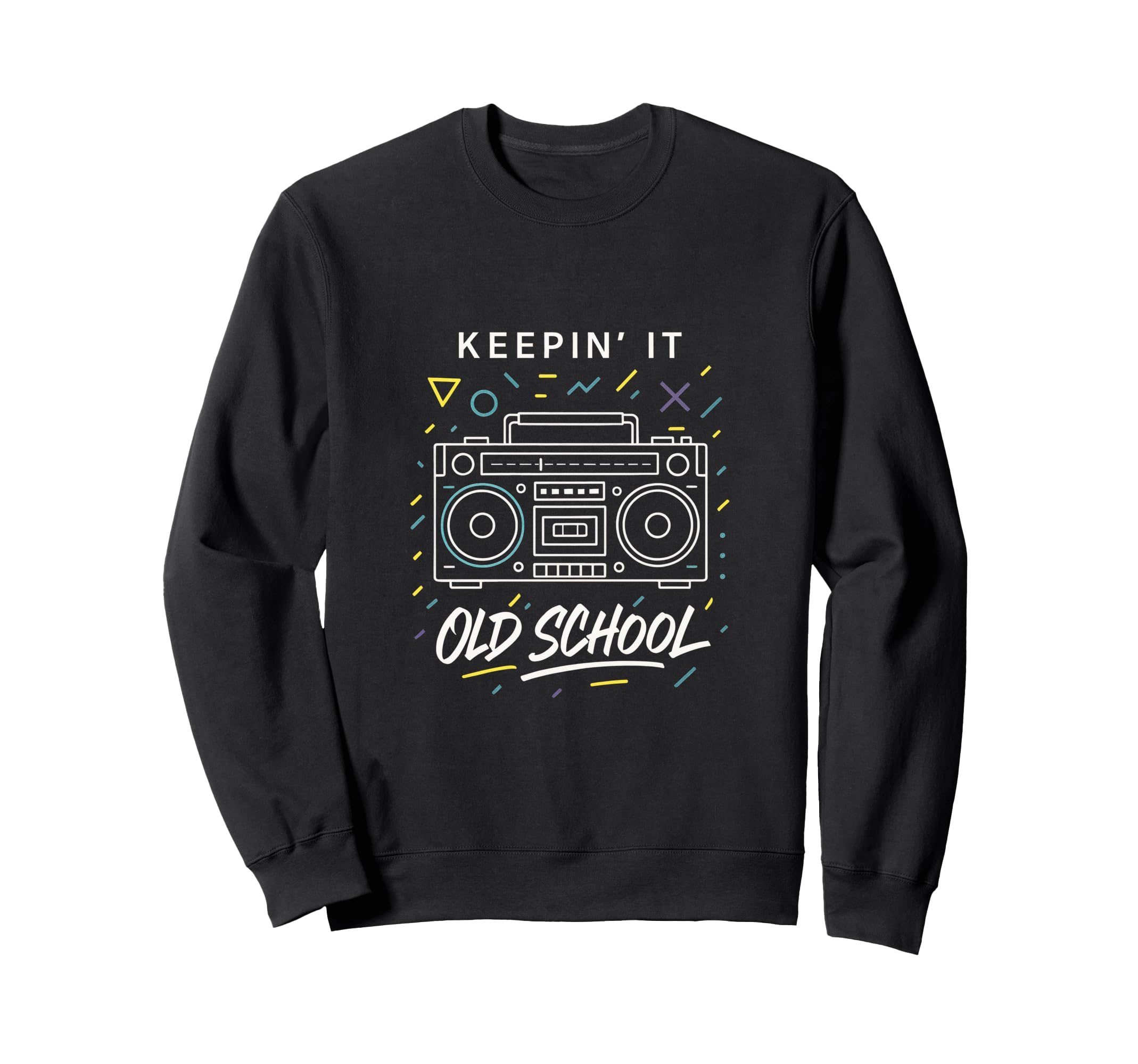 Keepin It Old School Hip Hop Sweatshirt - Minimalist Print Unisex - T-Shirt, Sweatshirt, Hoodie
