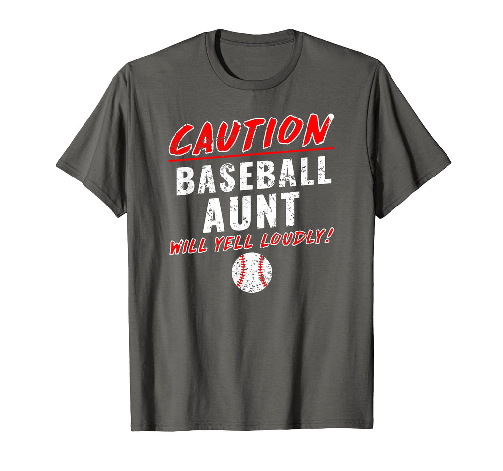 Baseball Aunt Caution Will Yell Loudly T-Shirt - Trendy Graphic Unisex - T-Shirt, Sweatshirt, Hoodie