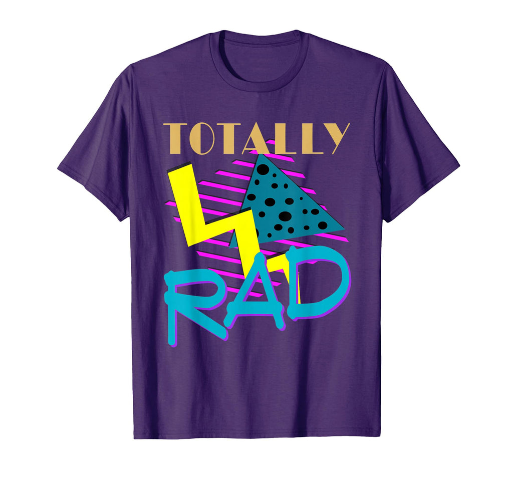 Totally Rad 1980S Eighties Costume T-Shirt - Streetwear Style for Adults - T-Shirt, Sweatshirt, Hoodie