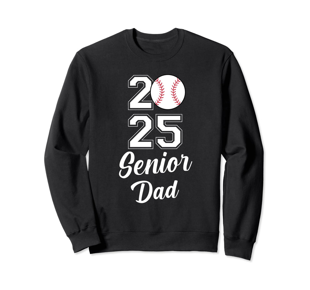Class 2025 Baseball Dad Senior Sweatshirt - Graphic Print for Adults - T-Shirt, Sweatshirt, Hoodie