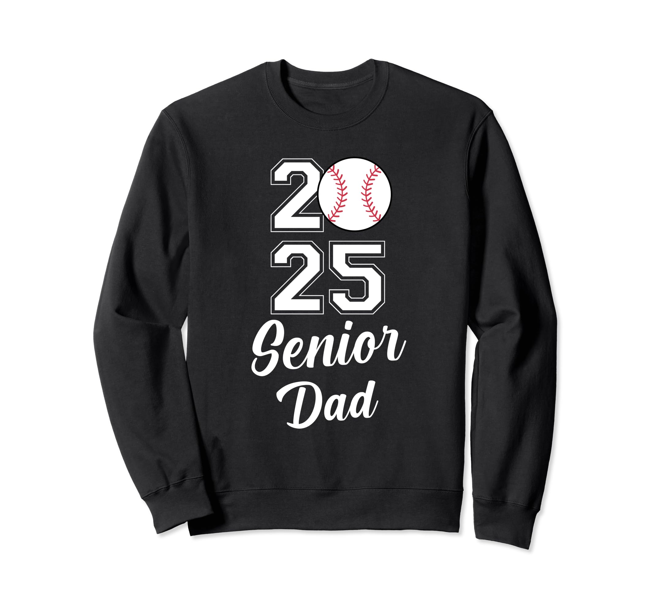 Class 2025 Baseball Dad Senior Sweatshirt - Graphic Print for Adults - T-Shirt, Sweatshirt, Hoodie