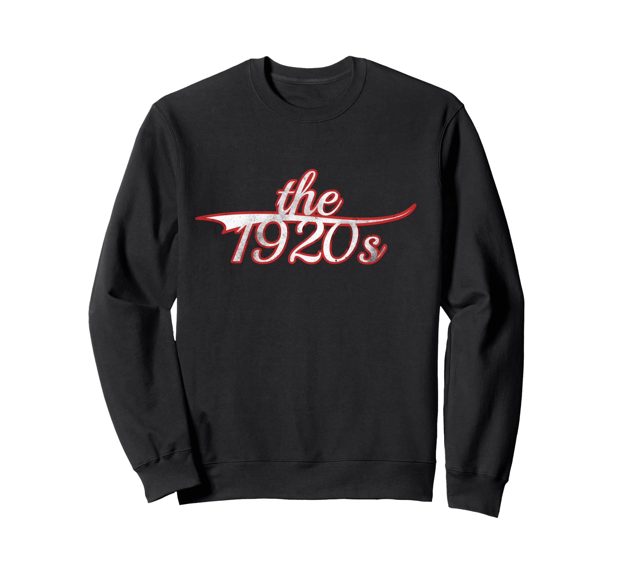 1920S Roaring Twenties History Sweatshirt - Fun Novelty Design for Adults - T-Shirt, Sweatshirt, Hoodie