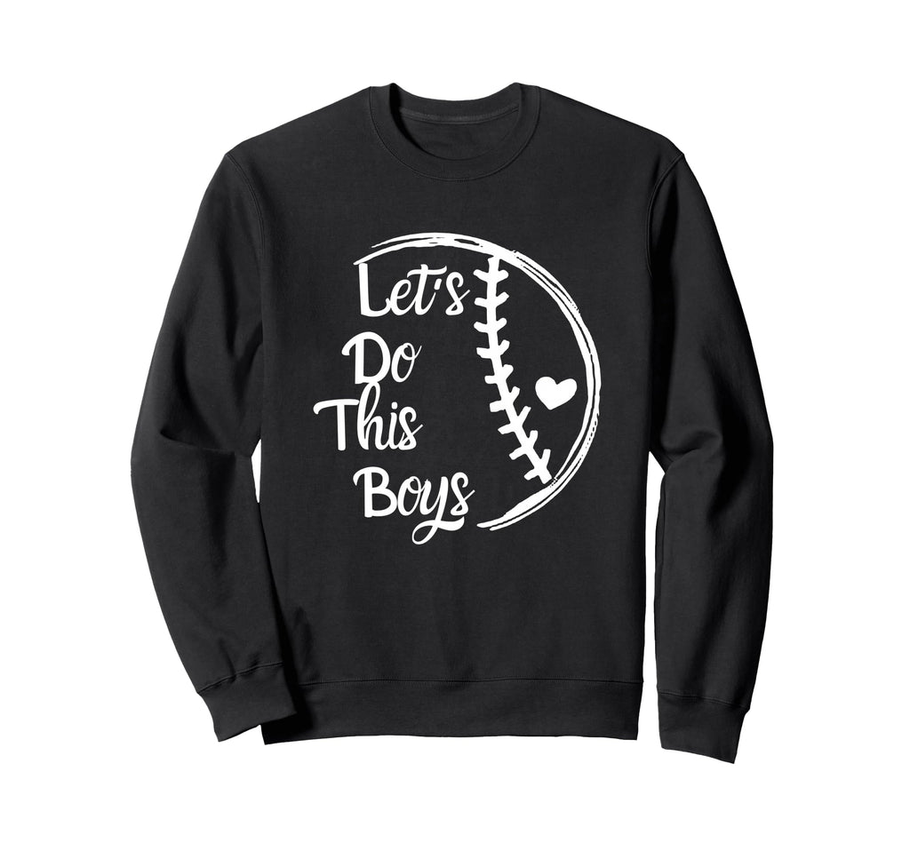 Baseball Mom Baseball Gift Lets Do Sweatshirt - Trendy Graphic Men Women - T-Shirt, Sweatshirt, Hoodie