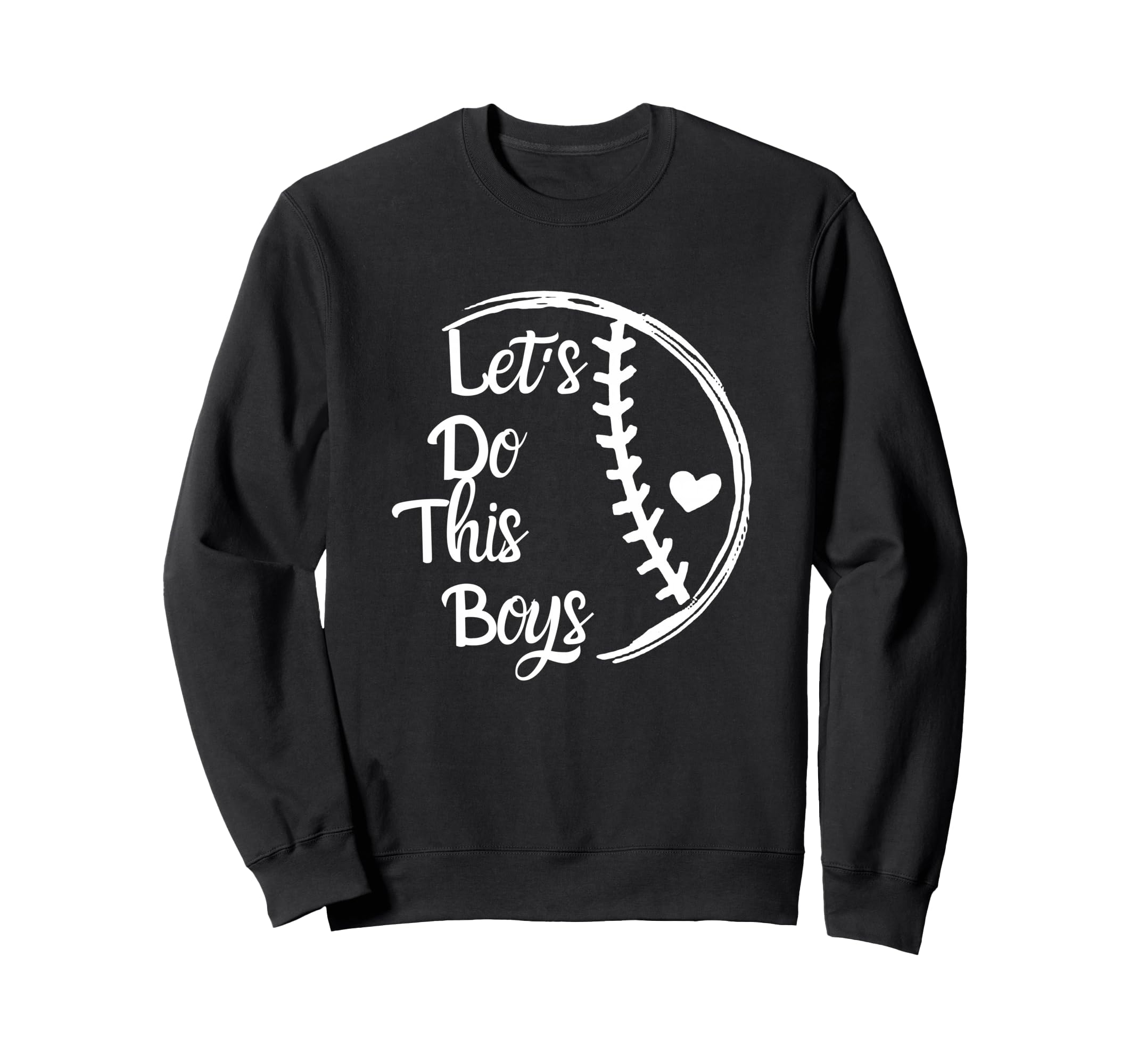 Baseball Mom Baseball Gift Lets Do Sweatshirt - Trendy Graphic Men Women - T-Shirt, Sweatshirt, Hoodie