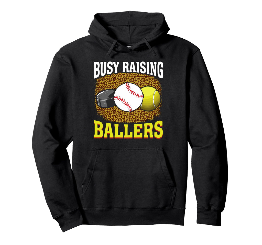 Busy Raising Ballers Hockey Baseball Hoodie - Trendy Graphic for Adults - T-Shirt, Sweatshirt, Hoodie