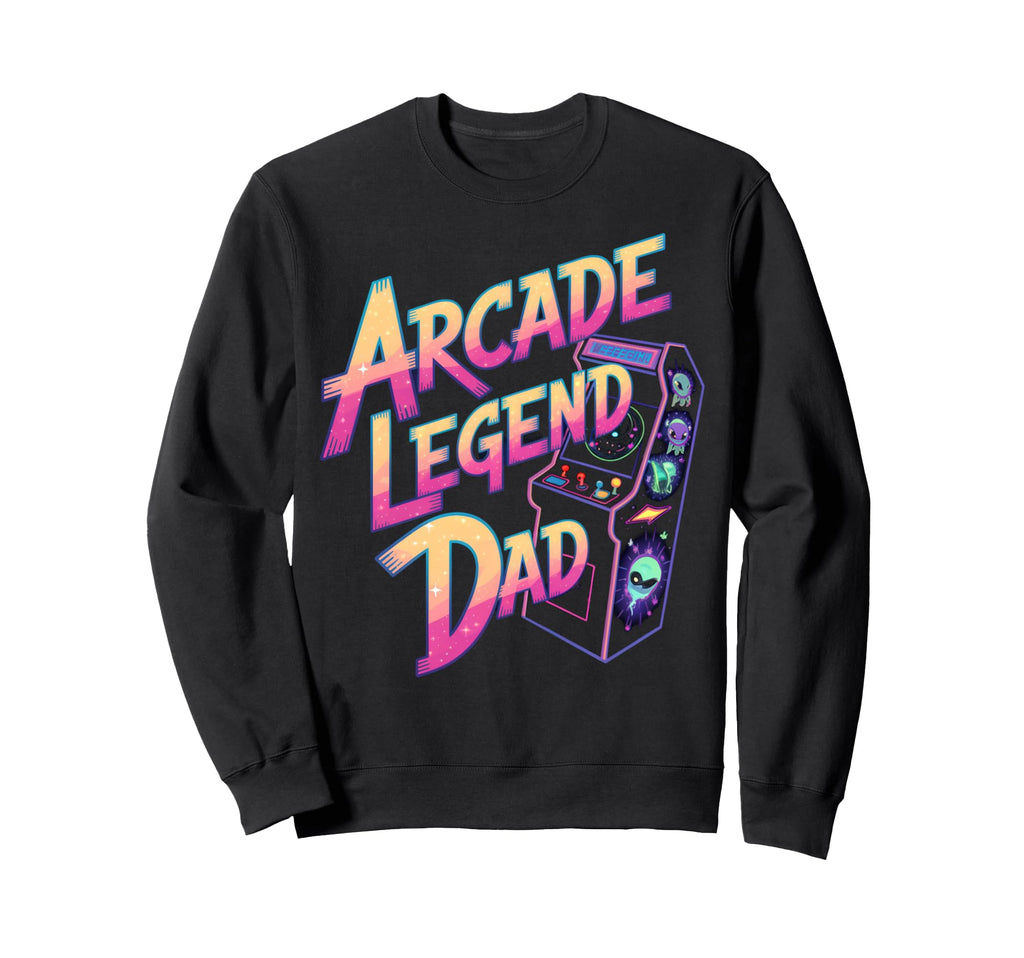 Arcade Legend Dad Arcade Gamer Sweatshirt - Unique Graphic for Adults - T-Shirt, Sweatshirt, Hoodie