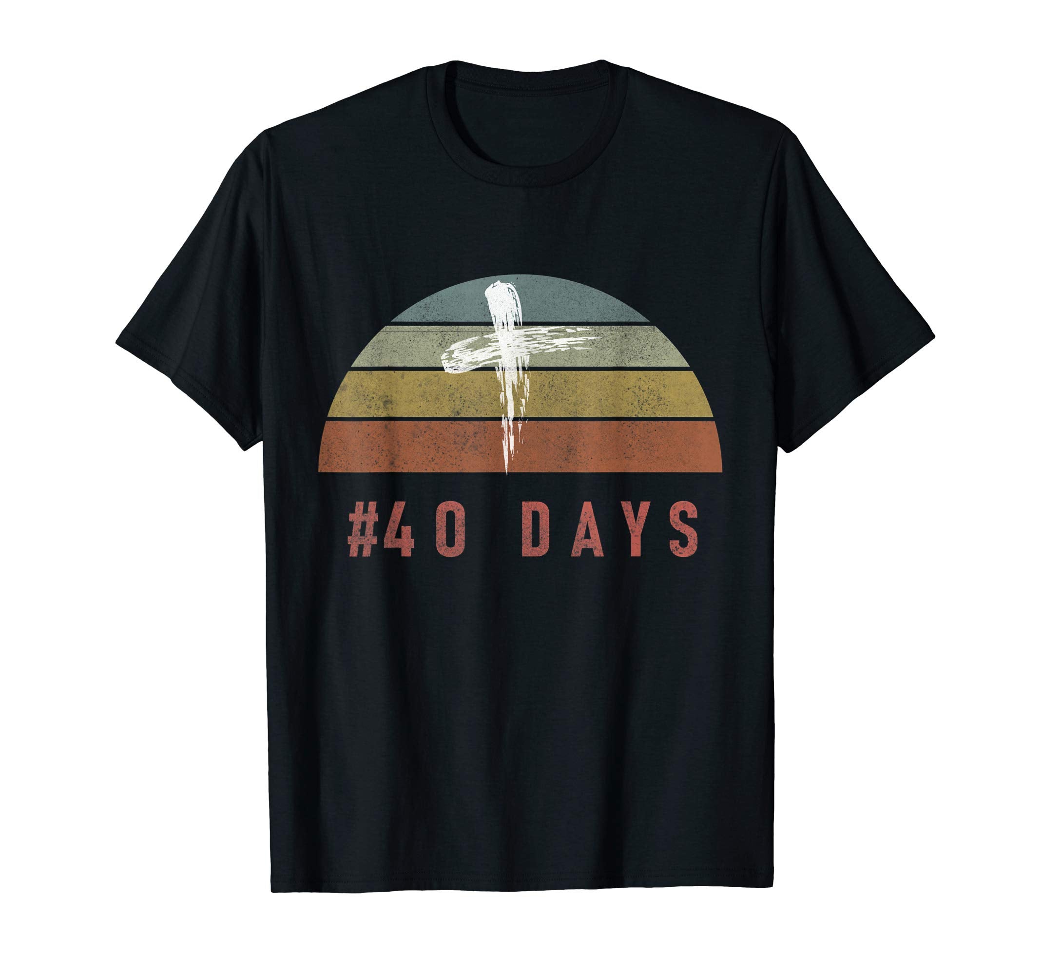40 Days Lent Christian Religious Sunset T-Shirt - Unique Graphic Unisex - T-Shirt, Sweatshirt, Hoodie